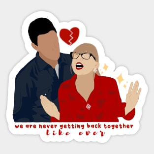 We are Never Ever Getting Back Together, Taylor Inspired Red Sticker